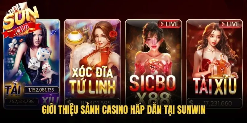 Giới thiệu sảnh casino hấp dẫn tại Sunwin