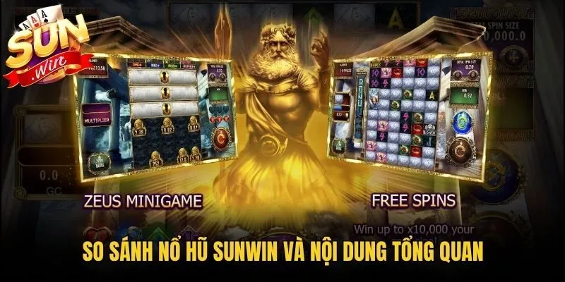 So sánh nổ hũ Sunwin và nội dung tổng quan